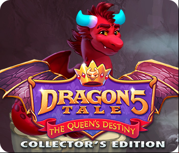Dragon Tale 5: The Queen's Destiny Collector's Edition